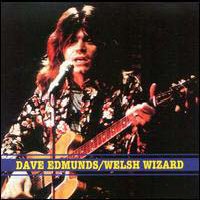 CD: Dave Edmunds - Welsh Wizard - Live Bootleg