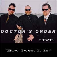 CD: Doctor's Order - How Sweet It Is!