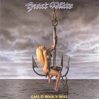 7": Great White - Call It Rock 'n' Roll