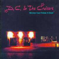 CD: D.C. & The Cruisers - Never Far From A Bar