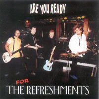 CD: The Refreshments - Are You Ready Vers. 1