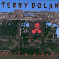 CD: Terry Dolan - Still a Pirate