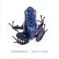 Bluesaholics - Back In Blue - CDs