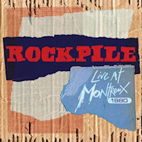 CD - Rockpile - Live at Montreaux 1980